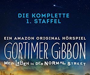 Gortimer Gibbon - Mein Leben in der Normal Street: Die komplette Staffel